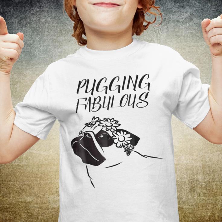 Pugging Fabulous Pug Lovers Youth T-shirt