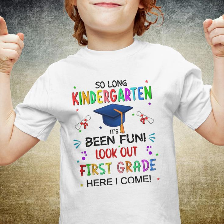 So Long Kindergarten 1St Here I Come Graduation Youth T-shirt