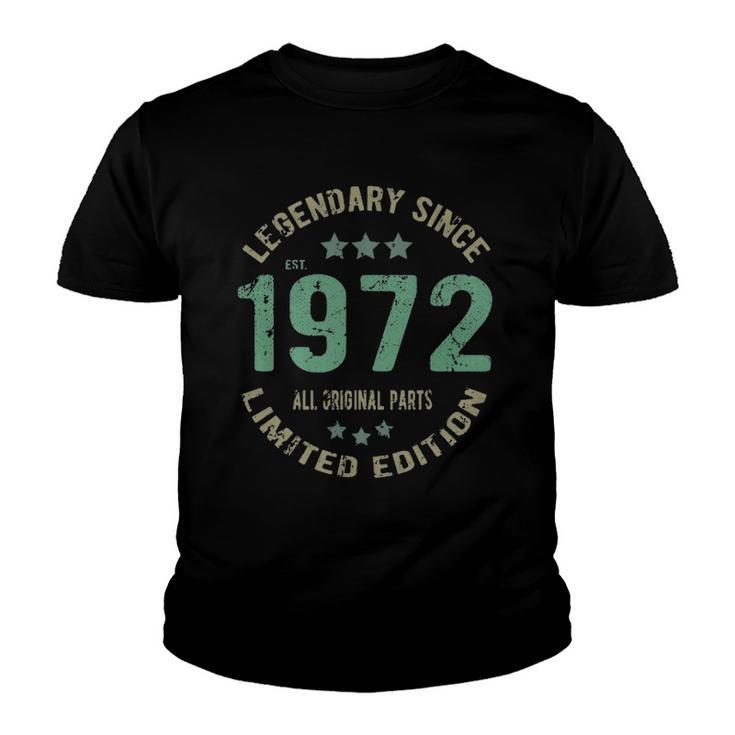 50 Years Old Bday Legend Since 1972 Vintage 50Th Birthday Youth T-shirt