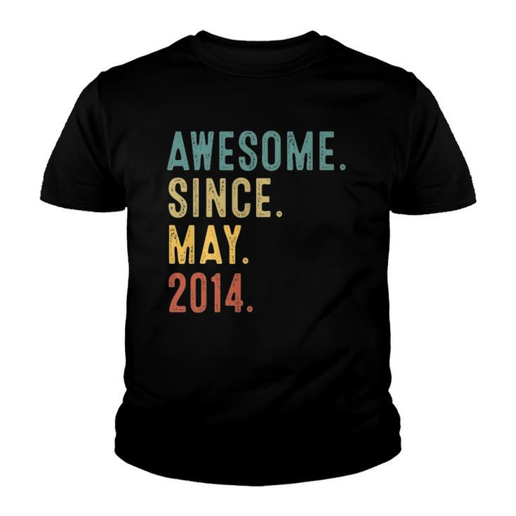 8 Years Old Gifts Awesome Since May 2014 8Th Birthday Youth T-shirt