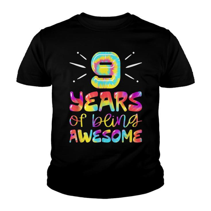 9 Years Of Being Awesome Tie Dye 9 Years Old 9Th Birthday  Youth T-shirt