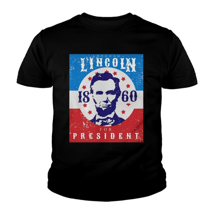 Abraham Lincoln 4Th Of July Usa For President 1860 Gift Youth T-shirt
