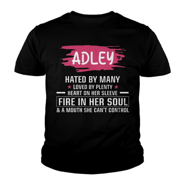 Adley Name Gift   Adley Hated By Many Loved By Plenty Heart On Her Sleeve Youth T-shirt