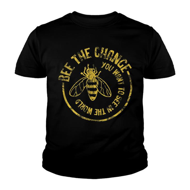 Bee Bee Bee Save The Bees Honeybee Bee The Change V2 Youth T-shirt