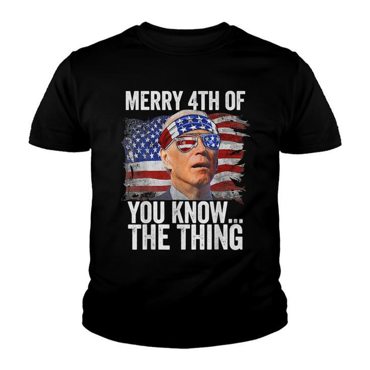 Biden Dazed Merry 4Th Of You KnowThe Thing Funny Biden  Youth T-shirt