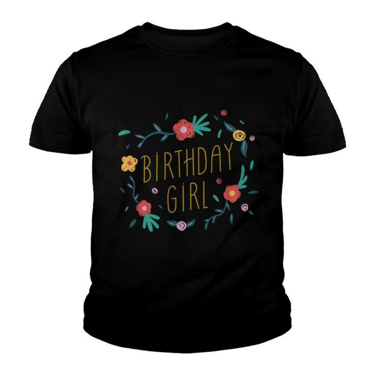Birthday Girl Floral 1 V2 Youth T-shirt