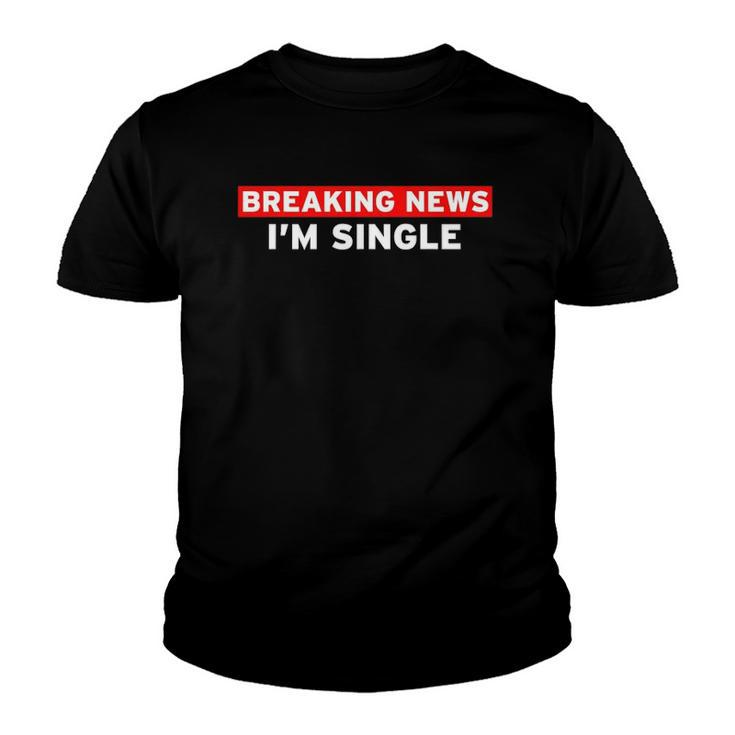 Breaking News Im Single Ready To Mingle Funny Gifts Adults Youth T-shirt