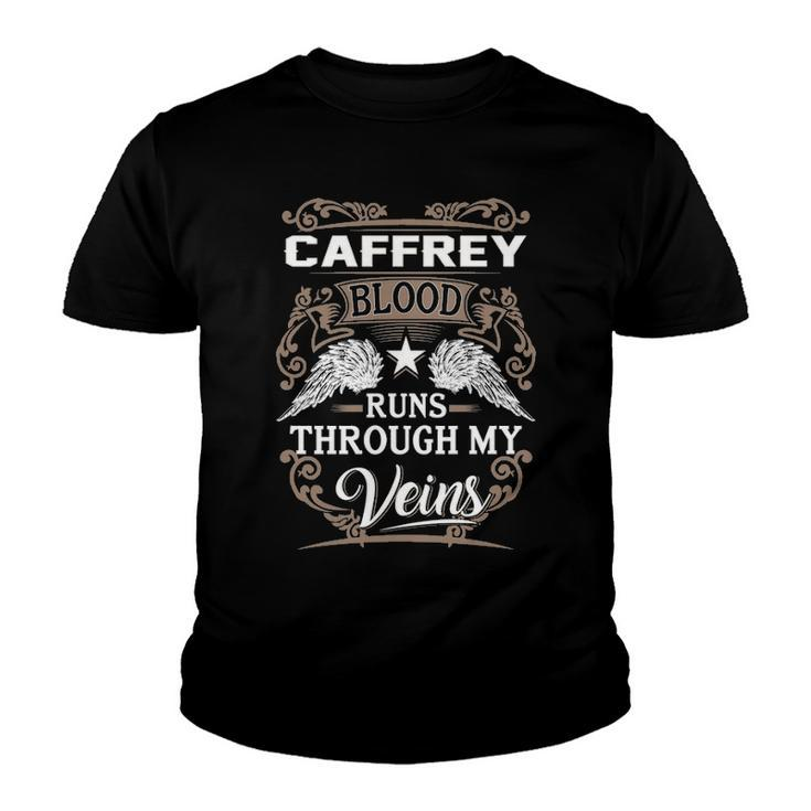 Caffrey Name Gift   Caffrey Blood Runs Through My Veins Youth T-shirt