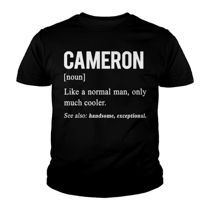 Cameron Name Gift   Cameron Funny Definition Youth T-shirt