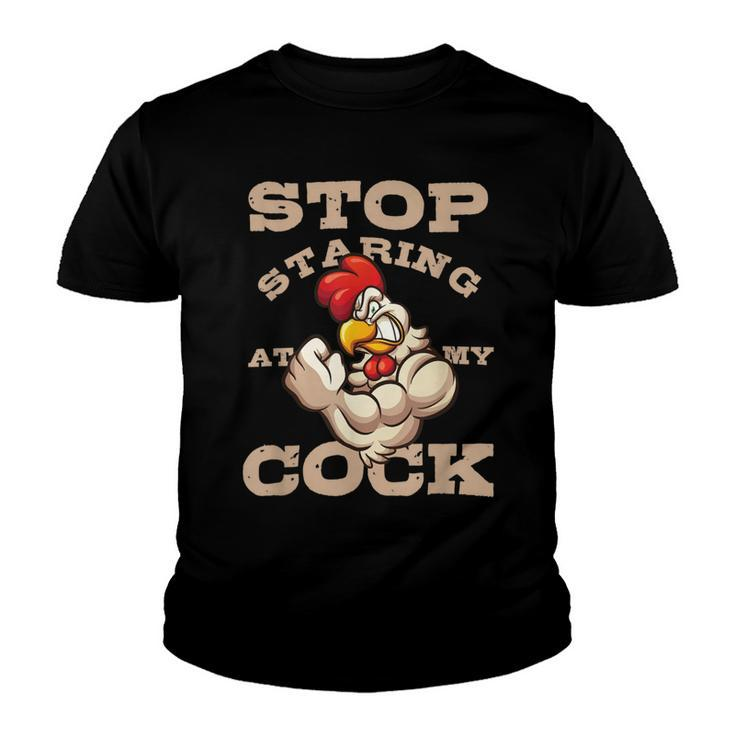 Chicken Chicken Chef Culinarian Cook Chicken Puns Stop Staring At My Cock V3 Youth T-shirt