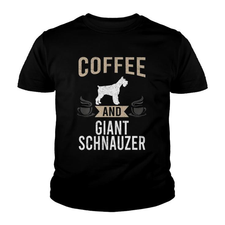 Coffee And Giant Schnauzer Dog Lover Youth T-shirt