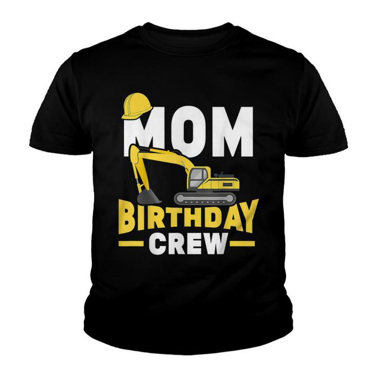 Construction Birthday Party Digger Mom Birthday Crew  Youth T-shirt