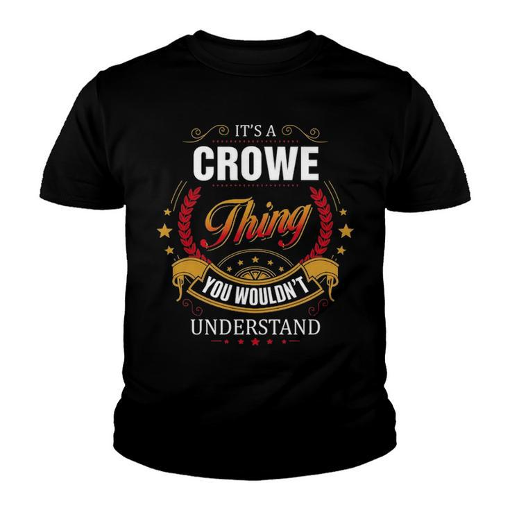 Crowe Shirt Family Crest Crowe T Shirt Crowe Clothing Crowe Tshirt Crowe Tshirt Gifts For The Crowe  Youth T-shirt