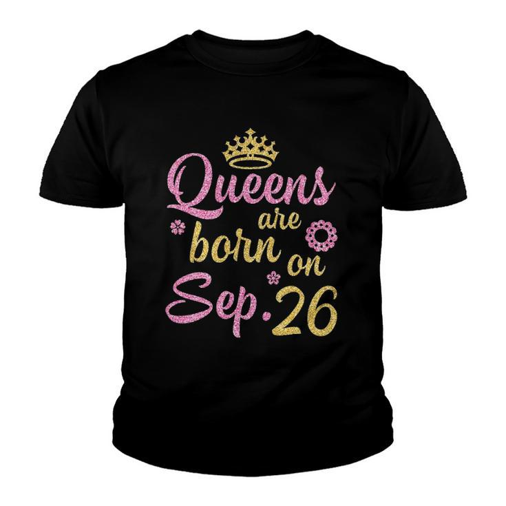 Crown Queens Are Born On September 26 Happy Birthday Youth T-shirt