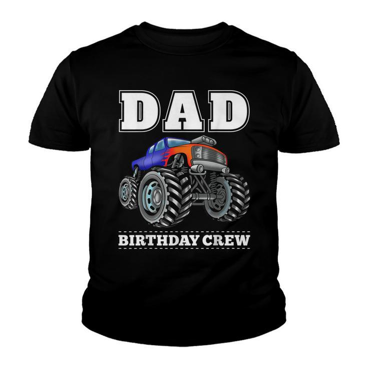 Dad Birthday Crew Monster Truck Theme Party  Youth T-shirt