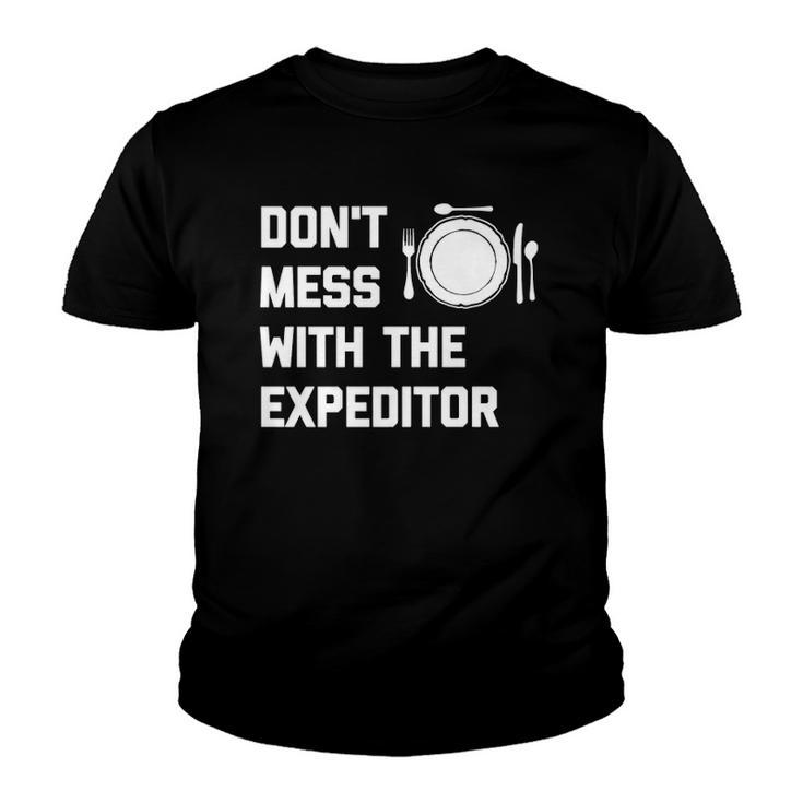 Dont Mess With The Expeditor Youth T-shirt