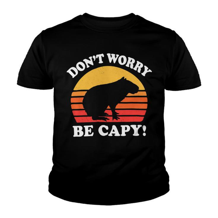 Dont Worry Be Capy Capybara 16Ya22 Youth T-shirt