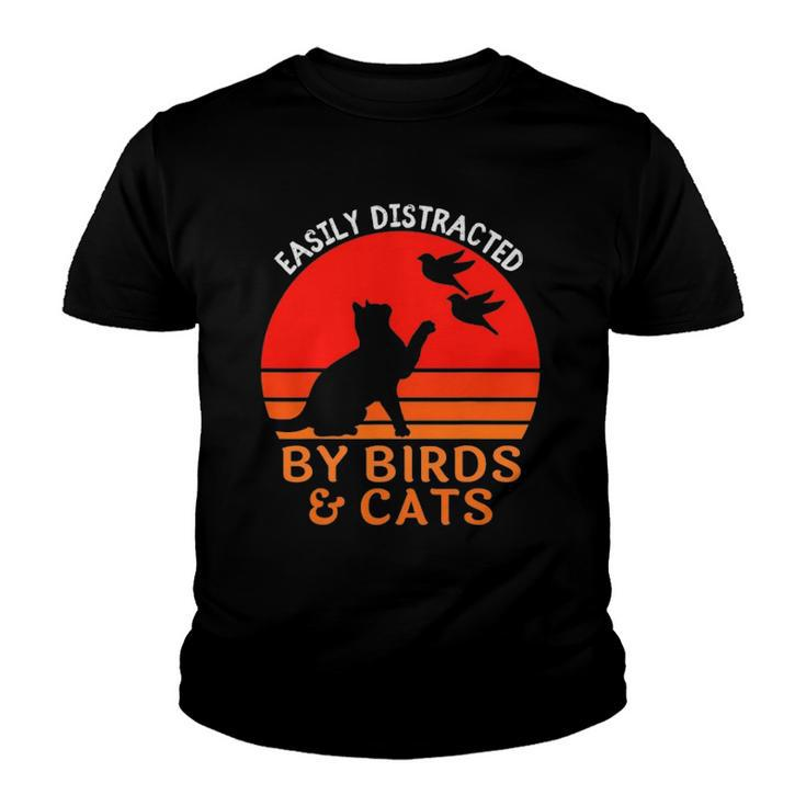 Easily Distracted By Birds And Cats Funny Bird And Cat Lover Youth T-shirt