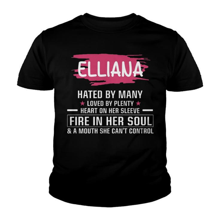 Elliana Name Gift   Elliana Hated By Many Loved By Plenty Heart On Her Sleeve Youth T-shirt