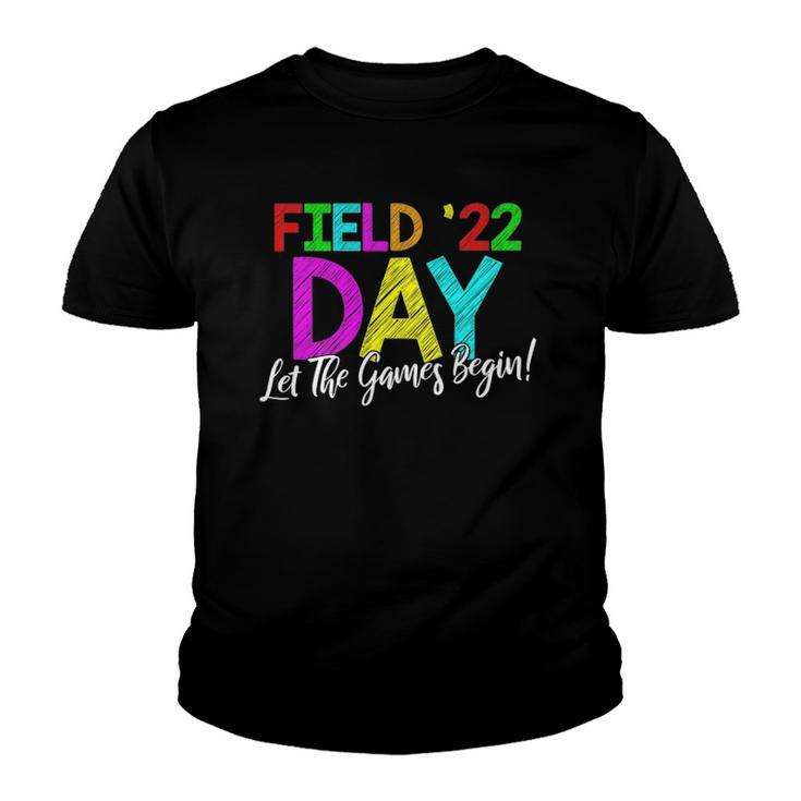 Field Day 2022 Let The Games Begin School Children Teacher Youth T-shirt