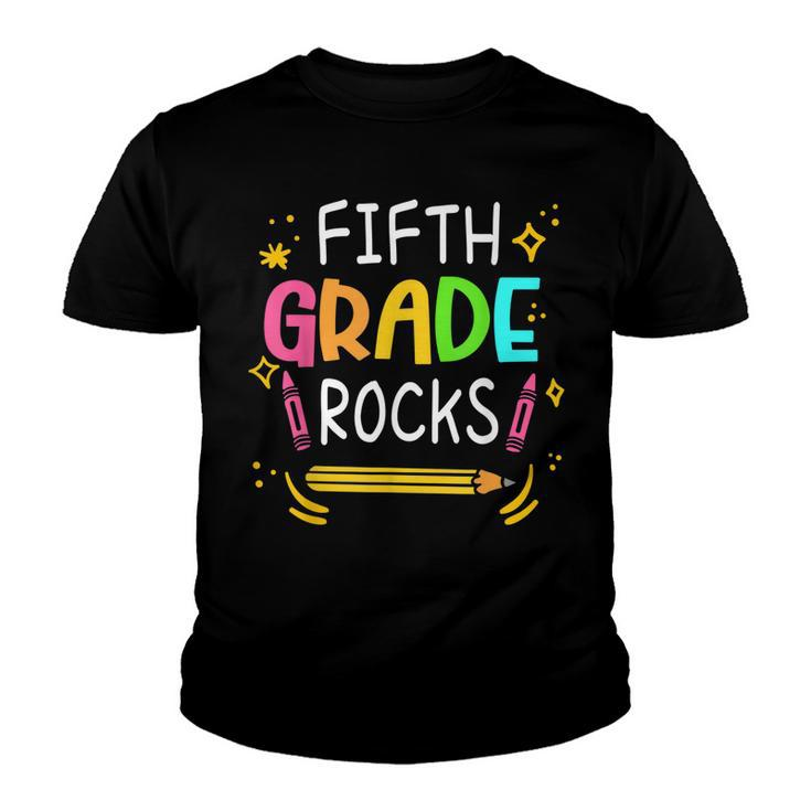 Fifth Grade Rocks 5Th Grade Kid Fifth Day Of School Teacher  Youth T-shirt