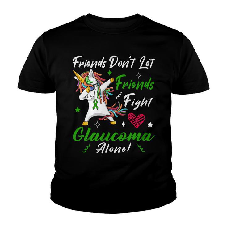 Friends Dont Let Friends Fight Glaucoma Alone  Unicorn Green Ribbon  Glaucoma  Glaucoma Awareness Youth T-shirt