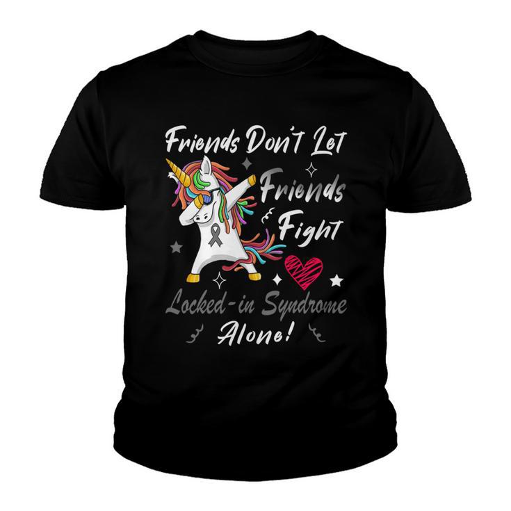 Friends Dont Let Friends Fight Lockedin Syndrome Alone  Unicorn Silver Ribbon  Lockedin Syndrome  Lockedin Syndrome Awareness Youth T-shirt