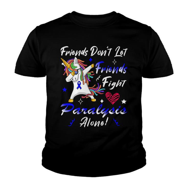 Friends Dont Let Friends Fight Paralysis Alone  Unicorn Blue Ribbon  Paralysis  Paralysis Awareness Youth T-shirt