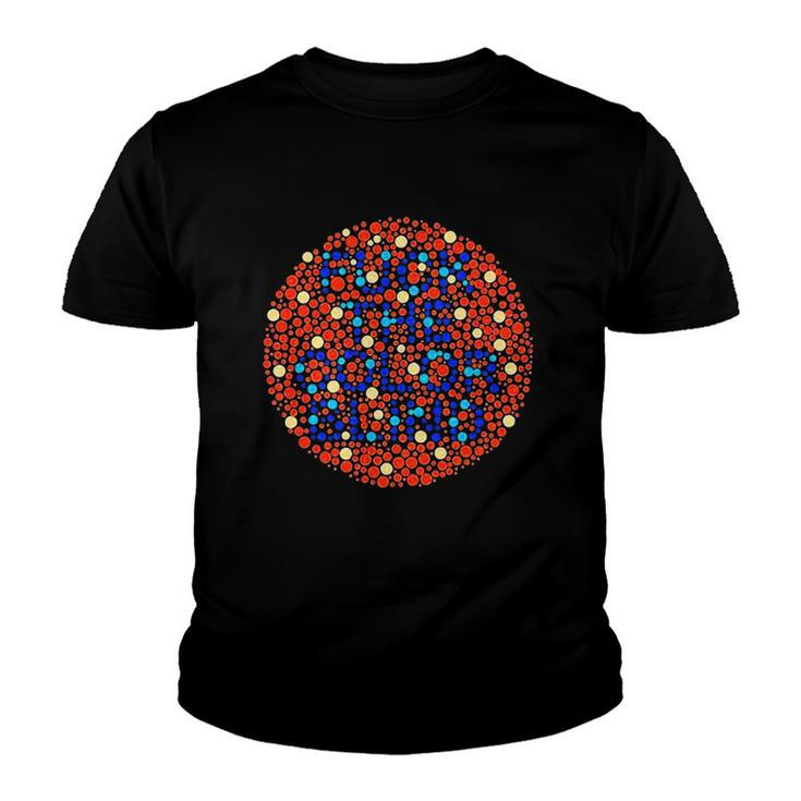 Fuck The Color Blind Funny Color Blind Test Youth T-shirt