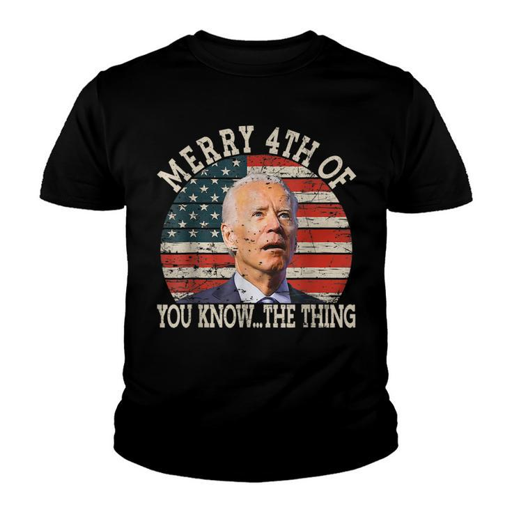 Funny Biden Dazed Merry 4Th Of You Know The Thing  Youth T-shirt