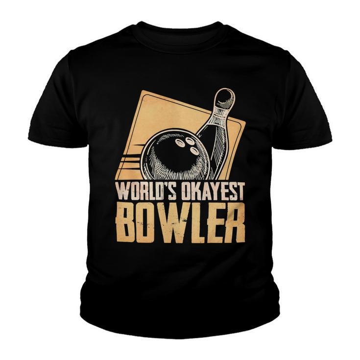 Funny Bowling Player Worlds Okayest 223 Bowling Bowler Youth T-shirt
