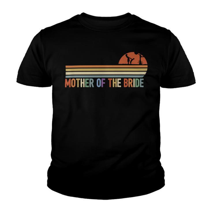 Funny Mother Of The Bride Shirt Love Mom  Youth T-shirt