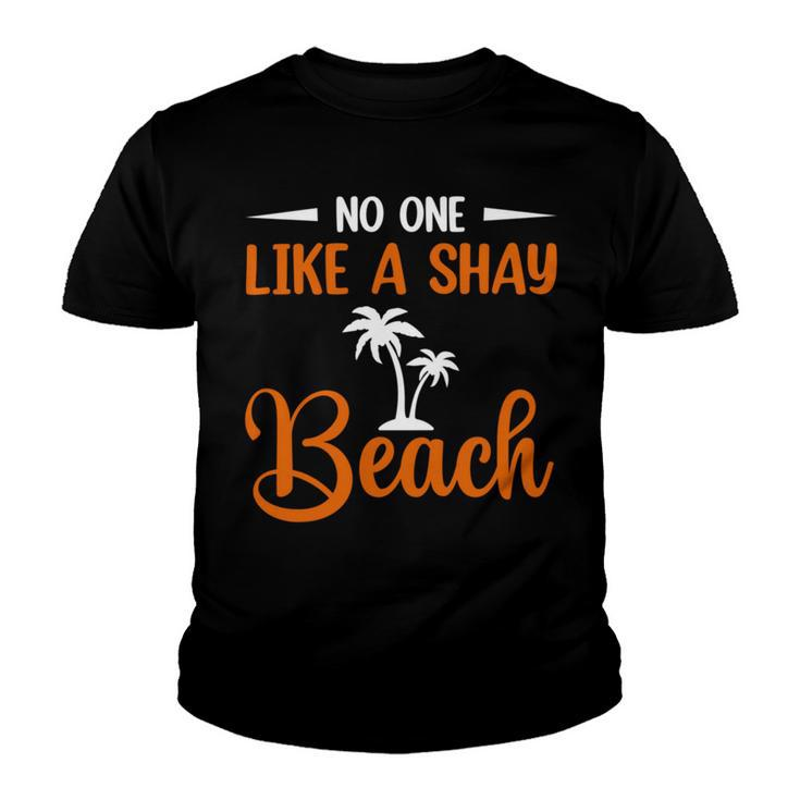 Funny No One Like A Shay Beach  Palm Tree Summer Vacation Youth T-shirt