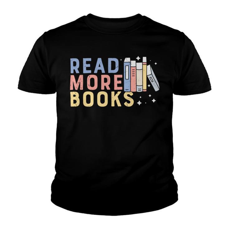 Funny Read More Books Gift Youth T-shirt