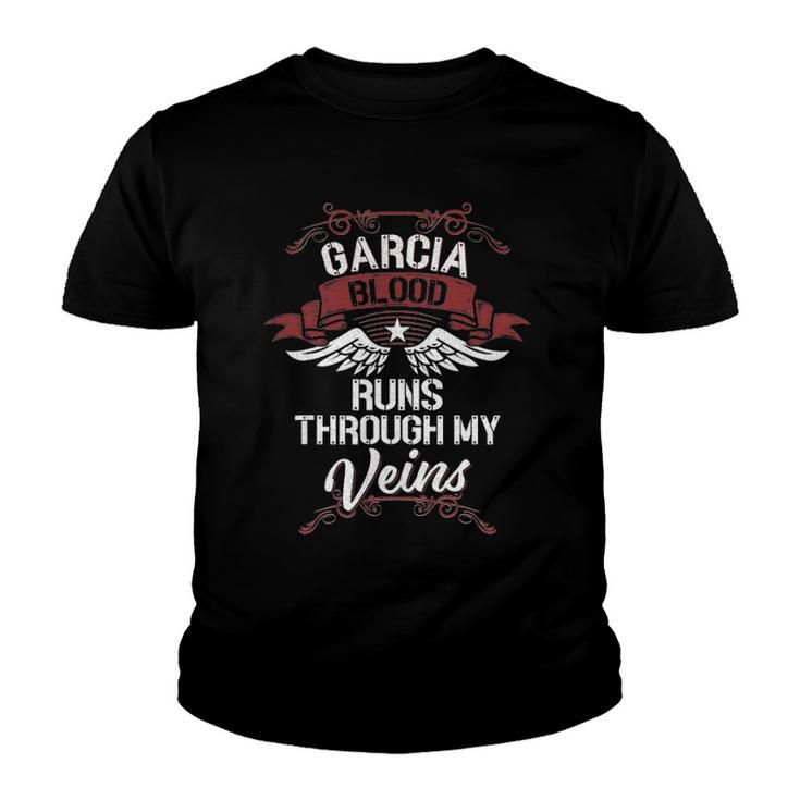 Garcia Blood Runs Through My Veins - Last Name Family Youth T-shirt