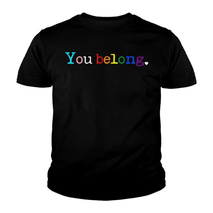 Gay Pride Lgbt Support And Respect You Belong Transgender  Youth T-shirt