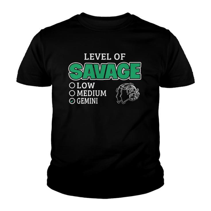 Gemini Zodiac Sign Level Of Savage Funny Quote Youth T-shirt