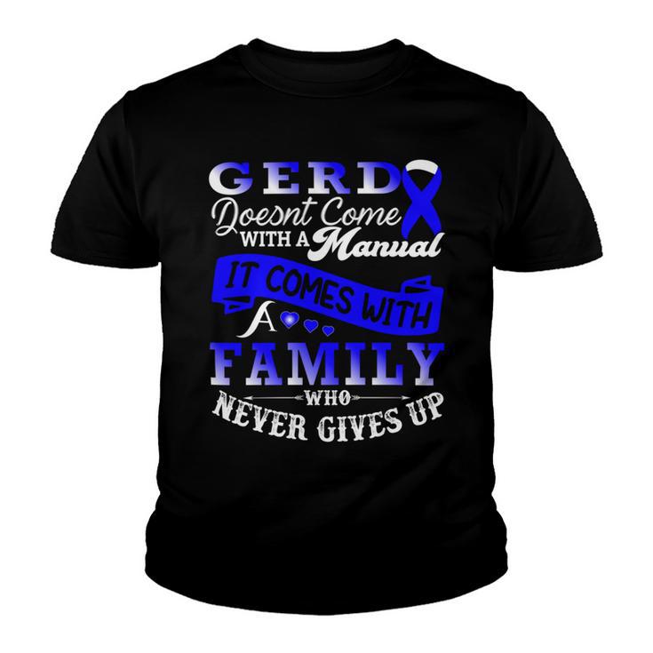 Gerd Doesnt Come With A Manual It Comes With A Family Who Never Gives Up  Periwinkle Blue Ribbon  Gastroesophageal Reflux Disease  Gerd Awareness Youth T-shirt