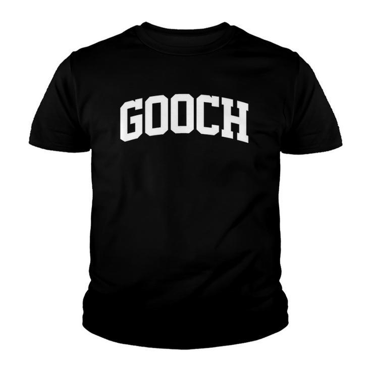 Gooch Name First Last Family Team College Funny Youth T-shirt