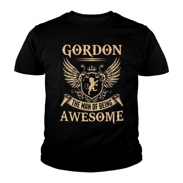 Gordon Name Gift   Gordon The Man Of Being Awesome Youth T-shirt