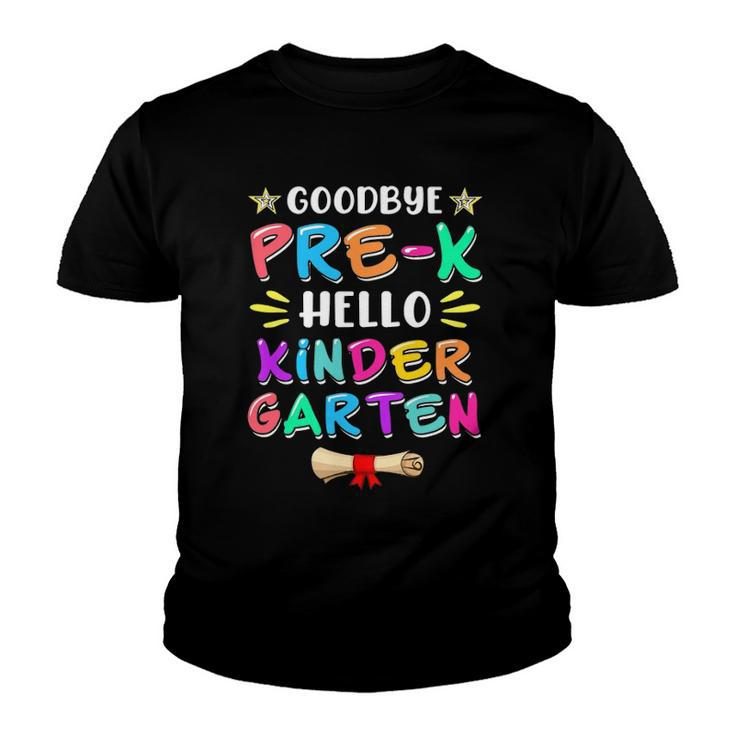 Graduation Bye Pre-K Hello Kindergarten Back To School Funny Youth T-shirt