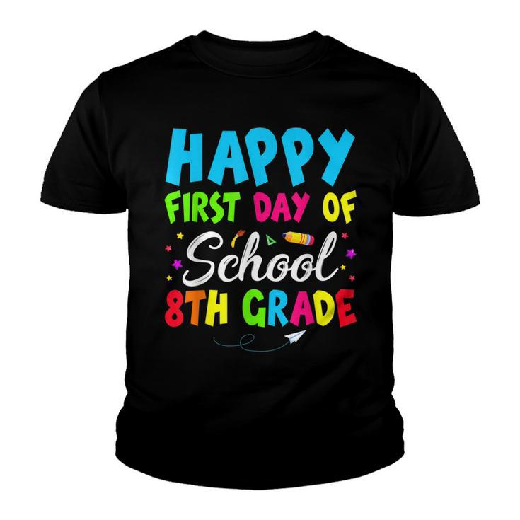 Happy First Day Of School 8Th Grade For Boy Kid Girl Student  Youth T-shirt