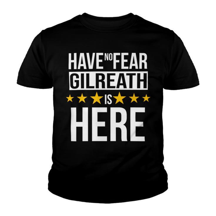 Have No Fear Gilreath Is Here Name Youth T-shirt