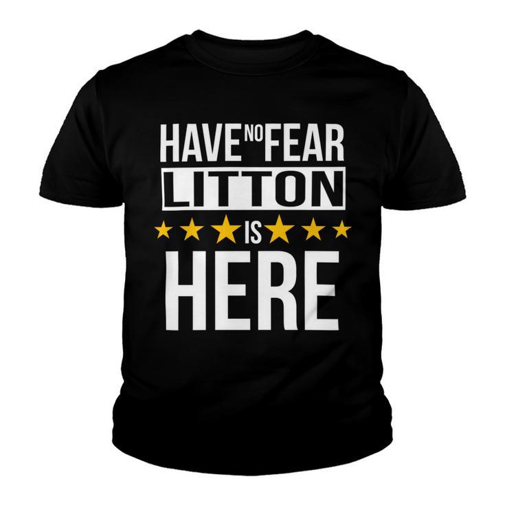 Have No Fear Litton Is Here Name Youth T-shirt