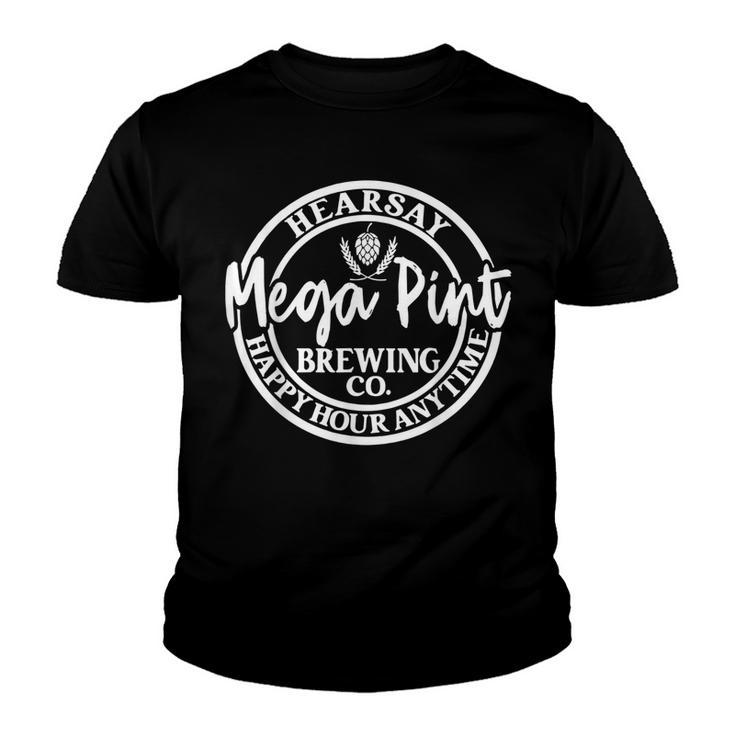 Hearsay Isnt Happy Hour Anytime Mega Pint Funny  Youth T-shirt