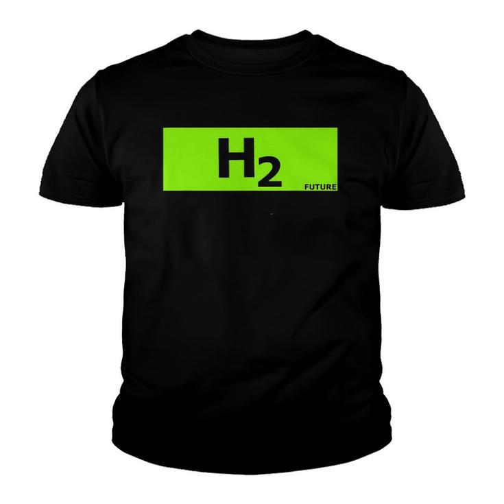 Hydrogen H2 Future Chemistry Lover Gift Youth T-shirt