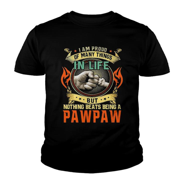 I Am Proud Of Many Things In Life Pawpaw Youth T-shirt