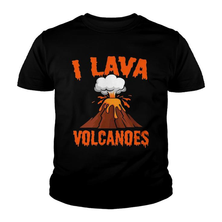 I Lava Volcanoes Geologist Volcanologist Magma Volcanology Youth T-shirt