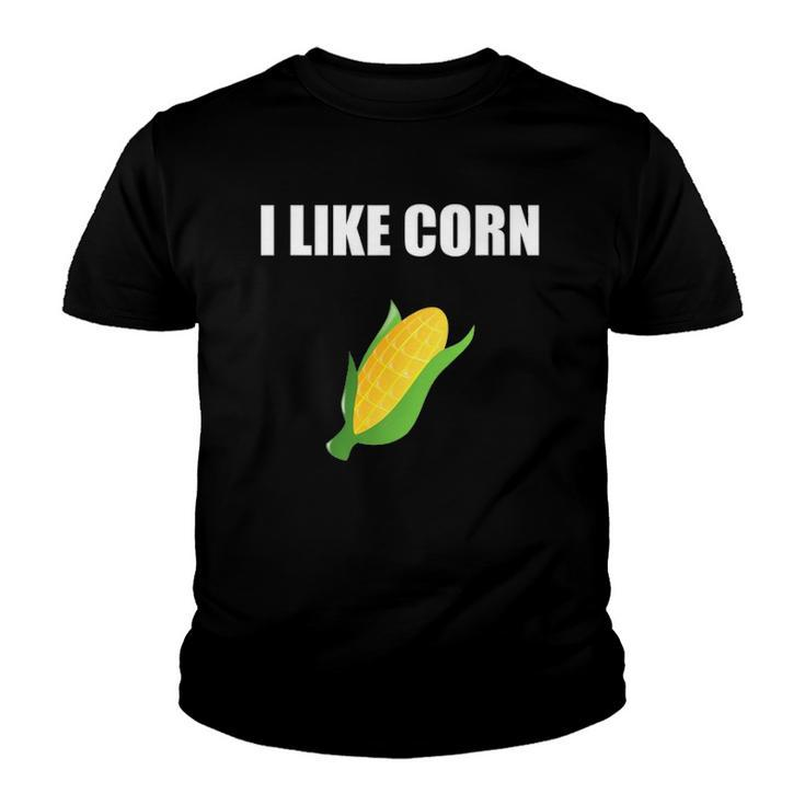 I Like Corn Corn Lover Gift Youth T-shirt