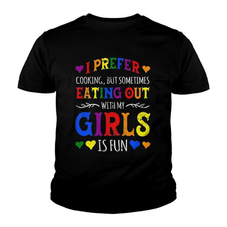 I Prefer Eating Out Girls Lgbtq Lesbian Pride Month Funny Youth T-shirt